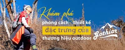 Khám phá phong cách và thiết kế đặc trưng của thương hiệu outdoor Gothiar