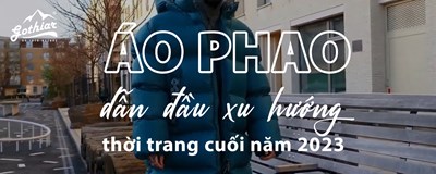 Áo phao dẫn đầu xu hướng thời trang cuối năm 2023