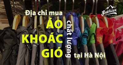 Địa Chỉ Mua Áo Khoác Gió Chất Lượng Tại Hà Nội