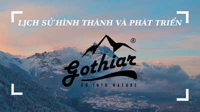 Lịch sử hình thành của Gothiar - Go into nature