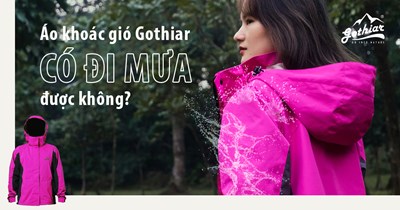 Áo Khoác Gothiar Có Đi Mưa Được Không?